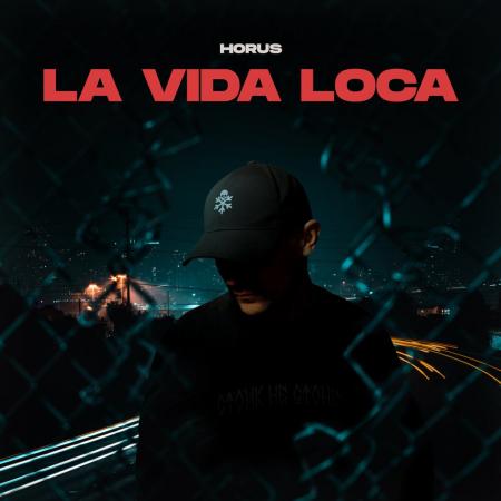 Horus - La Vida Loca