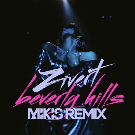 Zivert - Beverly Hills (Mikis Remix)