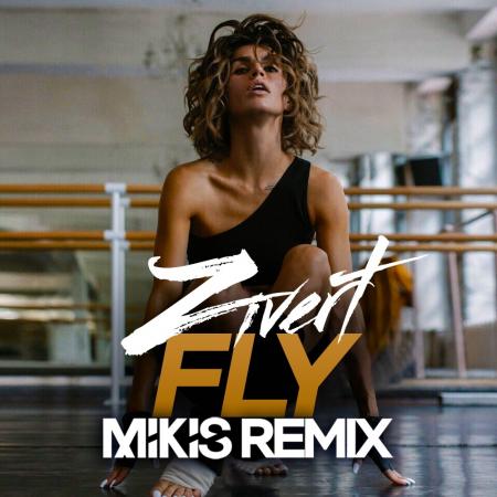 Zivert - Fly (Mikis Remix)