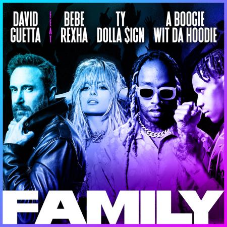 David Guetta - feat. Bebe Rexha, Ty Dolla $ign, A Boogie Wit da Hoodie - Family