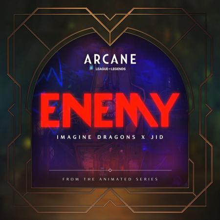 Imagine Dragons - JID, League Of Legends - Enemy